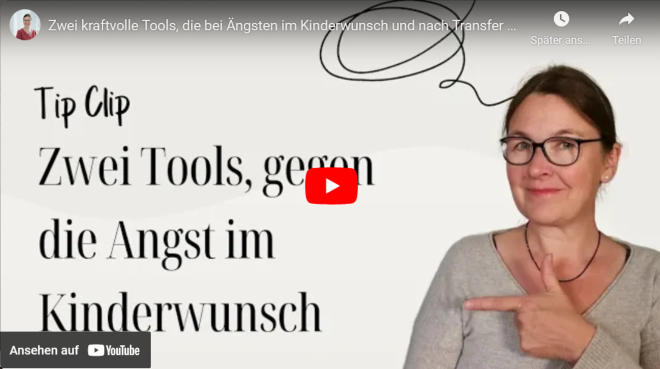 Zwei Tools, die bei Ängsten im Kinderwunsch und nach Transfer helfen können