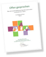 Offen Gesprochen. Über die Familienbildung mit Spendersamen reden - mit Kindern bis 7 Jahre (Band 1)