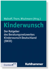 Kinderwunsch: Der Ratgeber des Beratungsnetzwerkes Kinderwunsch Deutschland (BKiD)